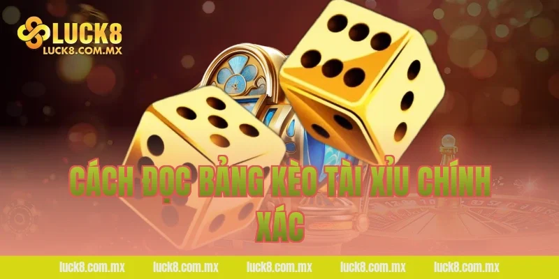 Cách đọc bảng kèo tài xỉu chính xác