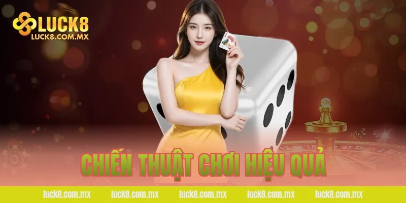Chiến thuật chơi hiệu quả